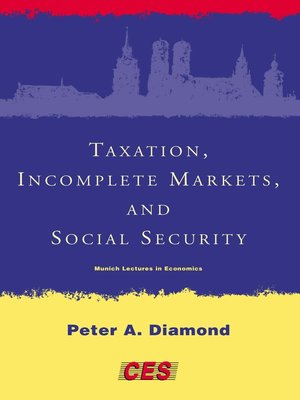 cover image of Taxation, Incomplete Markets, and Social Security